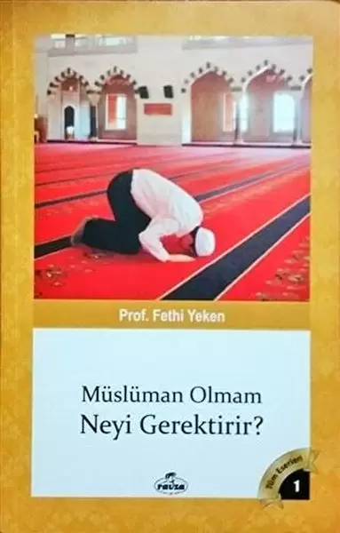 musluman-olmam-neyi-gerektirir-216127