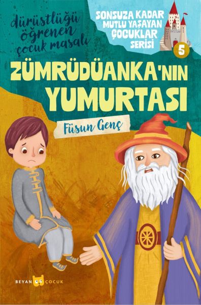 sonsuza-kadar-mutlu-yasayan-cocuklar-serisi-5-zumruduanka-nin-yumurtasi