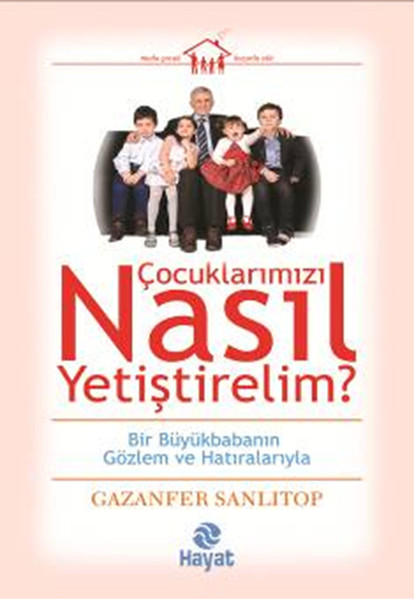 cocuklarimizi-nasil-yetistirelim