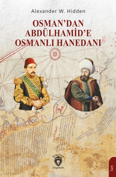 osman-dan-abdulhamid-e-osmanli-hanedani