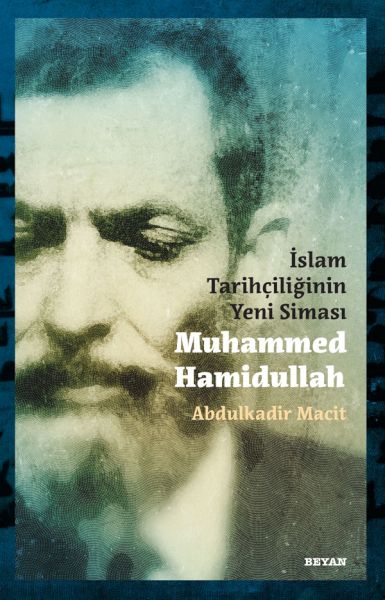 islam-tarihciliginin-yeni-simasi-muhammed-hamidullah