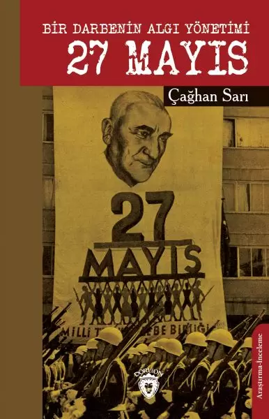 bir-darbenin-algi-yonetimi-27-mayis