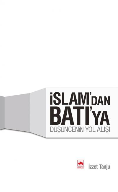 islamdan-batiya-dusuncenin-yolu