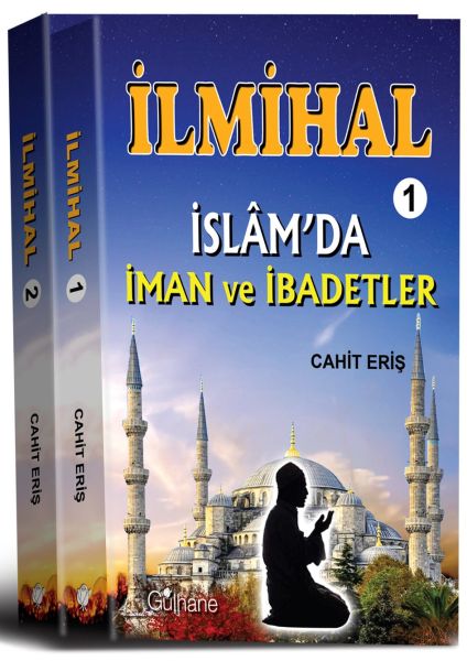 ilmihal-1-islam-da-iman-ve-ibadetler-ilmihal-2-islam-da-toplum-ve-ahlak-ilmihal-2-cilt