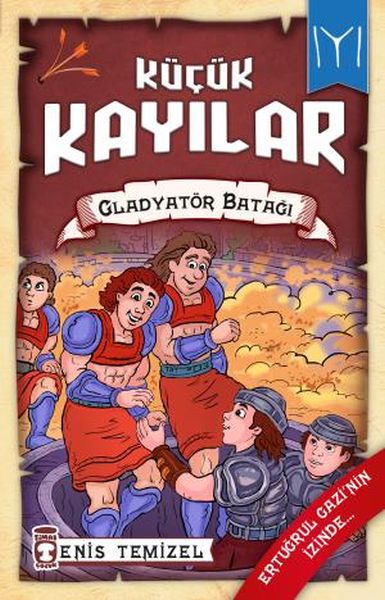 kucuk-kayilar-2-gladyator-batagi