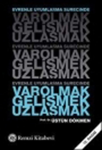 varolmak-gelismek-uzlasmak