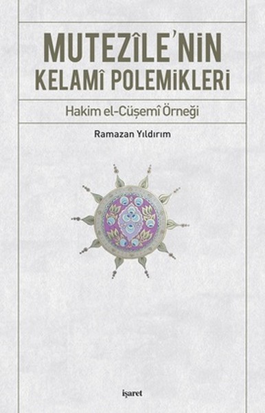 mutezile-nin-kelami-polemikleri-hakim-el-cusemi-ornegi