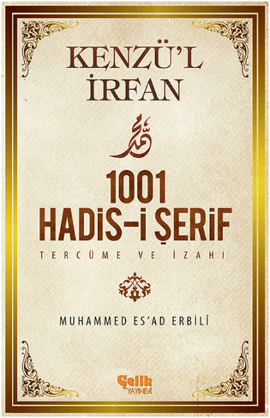 kenzu-l-irfan-1001-hadis-i-serif-tercume-ve-izahi