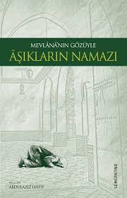 mevlananin-gozuyle-asiklarin-namazi