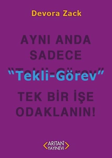 tekli-gorev-ayni-anda-sadece-tek-bir-ise-odaklanin