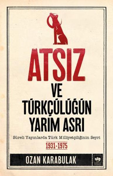 atsiz-ve-turkculugun-yarim-asri