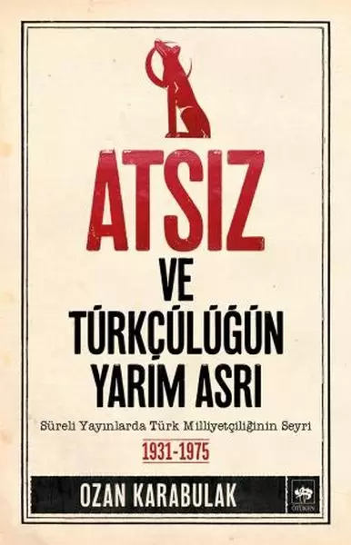 atsiz-ve-turkculugun-yarim-asri