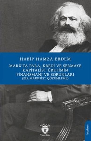 marx-ta-para-kredi-ve-sermaye-kapitalist-uretimin-finansmani-ve-sorunlari-bir-marksist-cozumleme