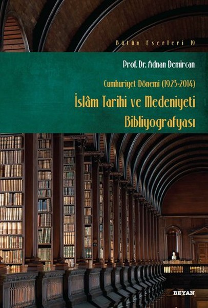 islam-tarihi-ve-medeniyeti-bibliyografyasi-cumhuriyet-donemi-1923-2014