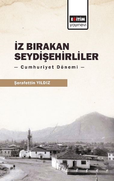 iz-birakan-seydisehirliler-cumhuriyet-donemi