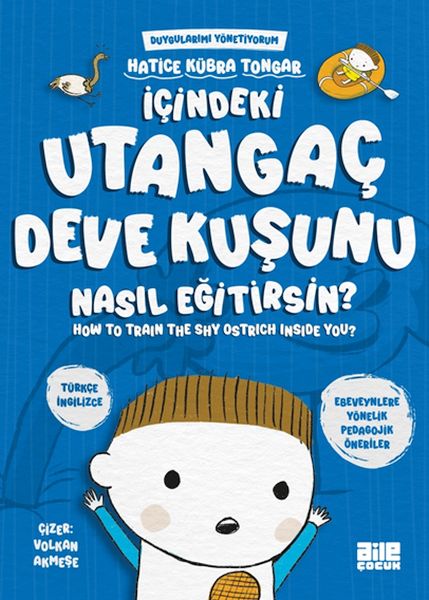 icindeki-utangac-deve-kusunu-nasil-egitirsin