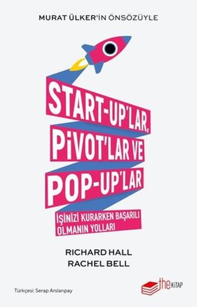 start-up-lar-pivot-lar-ve-pop-up-lar-isinizi-kurarken-basarili-olmanin-yollari