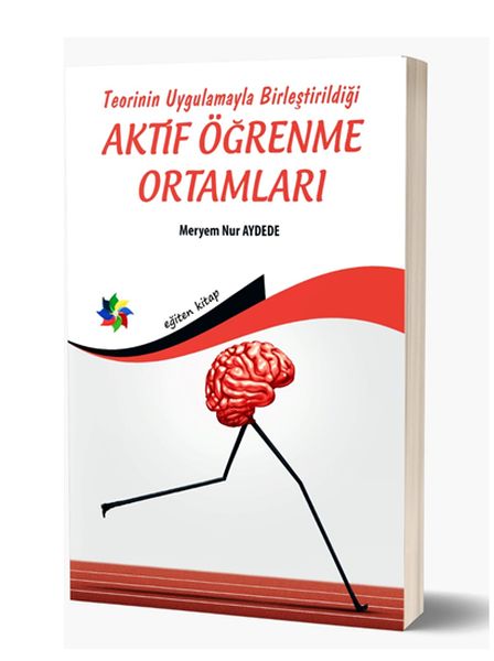 teorinin-uygulamayla-birlestirildigi-aktif-ogrenme-ortamlari