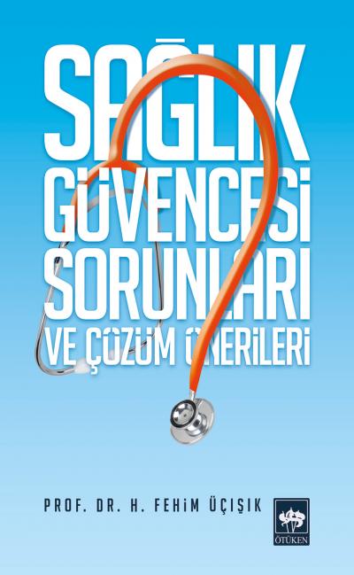 saglik-guvencesi-sorunlari-ve-cozum-onerileri