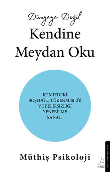 dunyaya-degil-kendine-meydan-oku