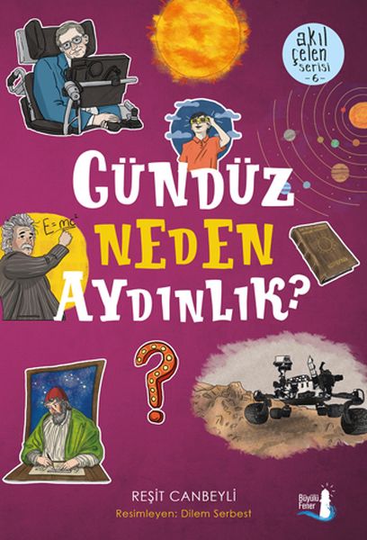 akil-celen-serisi-6-gunduz-neden-aydinlik