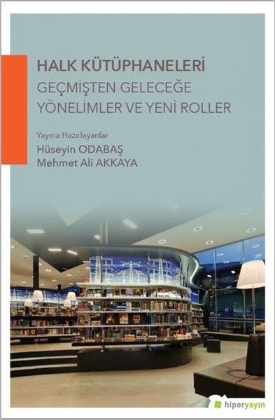 halk-kutuphaneleri-gecmisten-gelecege-yonelimler-ve-yeni-roller