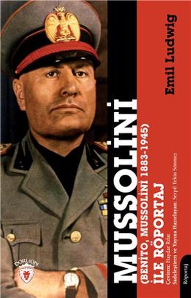 mussolini-benito-mussolini-1883-1945-ile-roportaj