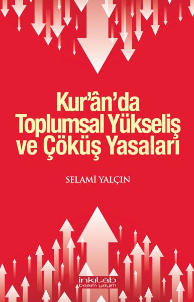 kur-an-da-toplumsal-yukselis-ve-cokus-yasalari