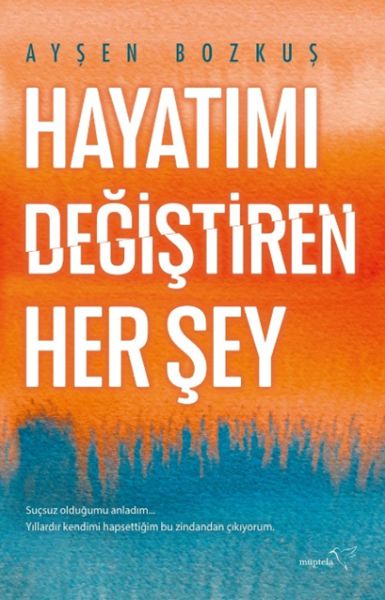 hayatimi-degistiren-her-sey