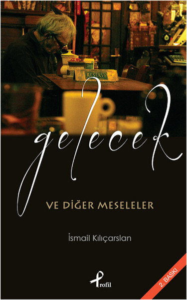 gelecek-ve-diger-meseleler-124048