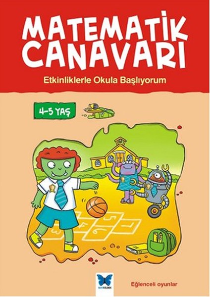 matematik-canavari-etkinliklerle-okula-basliyorum-4-5-yas