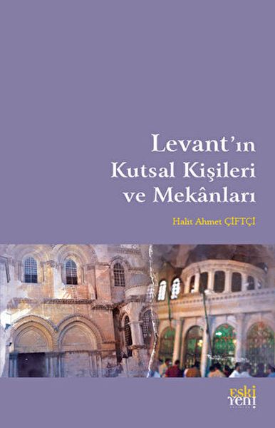 levant-in-kutsal-kisileri-ve-mekanlari