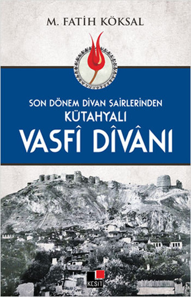 son-donem-divan-sairlerinden-kutahyali-vasfi-divani