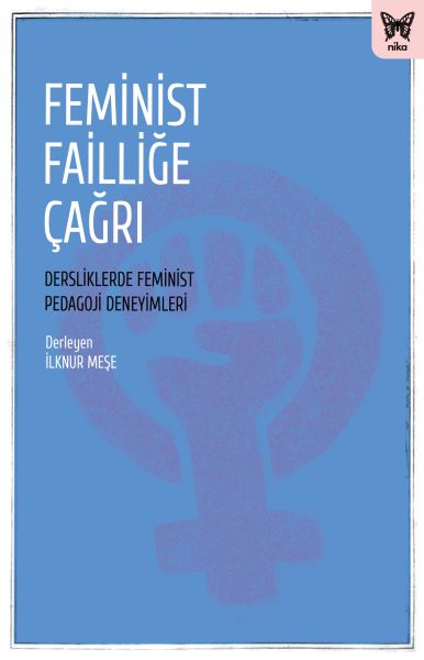 feminist-faillige-cagri-dersliklerde-feminist-pedagoji-deneyimleri