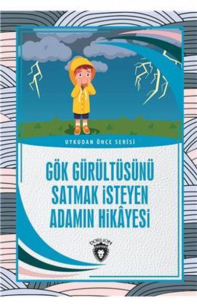 gok-gurultusunu-satmak-isteyen-adamin-hikayesi-uykudan-once-serisi-0-7-yas