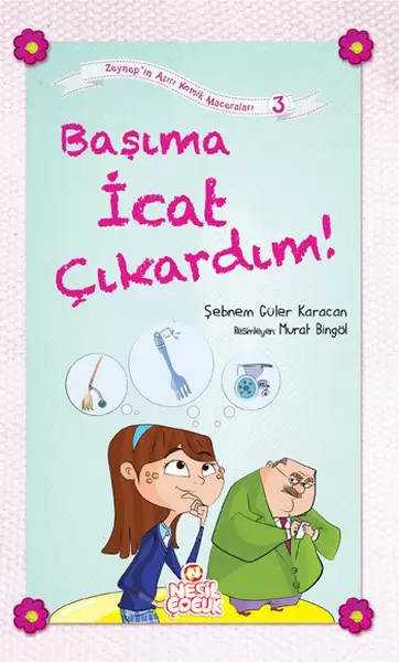 basima-icat-cikardim-zeynep-in-asiri-komik-maceralari-3