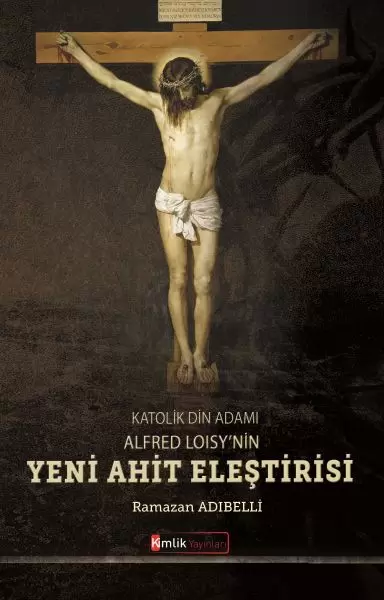 katolik-din-adami-alfred-loisy-nin-yeni-ahit-elestirisi