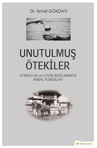 unutulmus-otekiler-yoksulluk-ve-cevre-baglaminda-kirsal-yoksullar