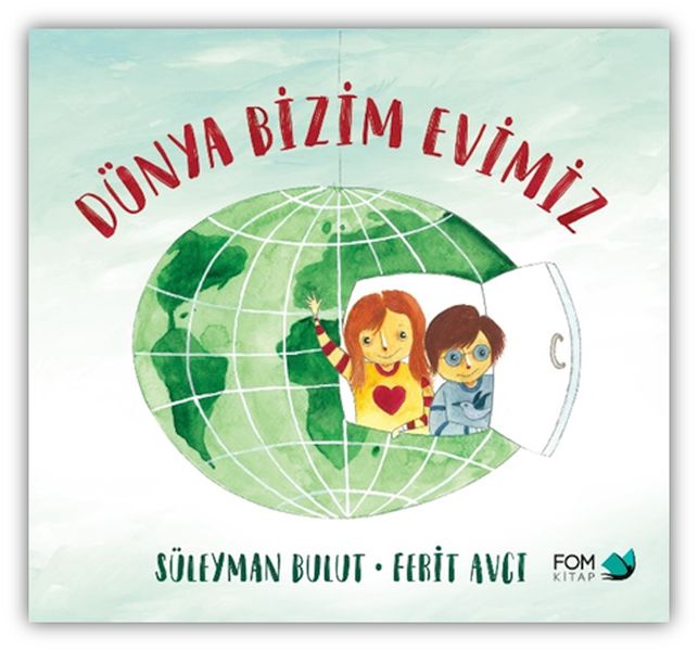 dunya-bizim-evimiz