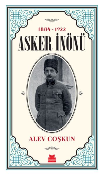 1884-1922-asker-inonu