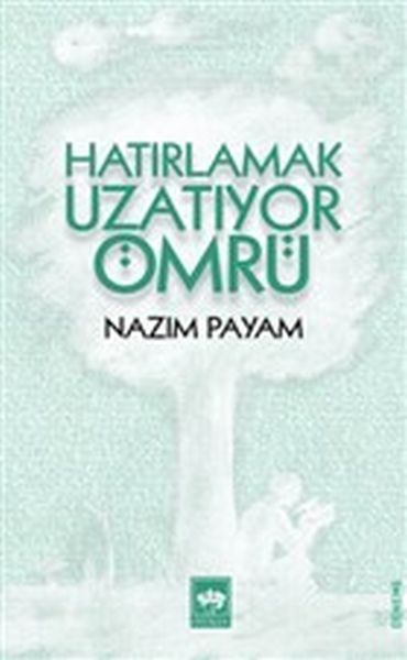 hatirlamak-uzatiyor-omru