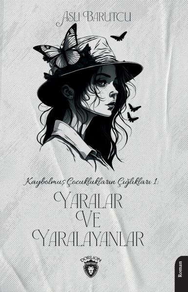 kaybolmus-cocukluklarin-cigliklari-1-yaralar-ve-yaralayanlar