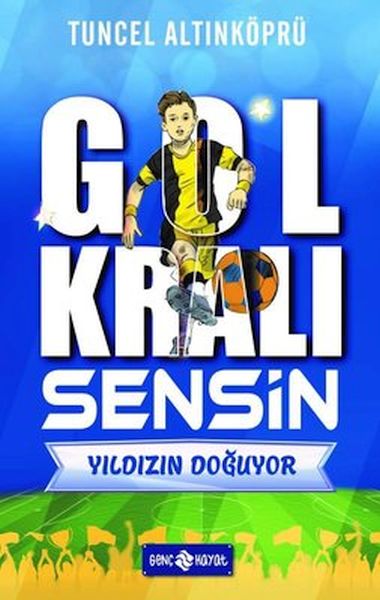 yildizin-doguyor-gol-krali-sensin