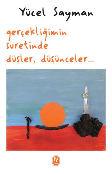 gercekligimin-suretinde-dusler-dusunceler