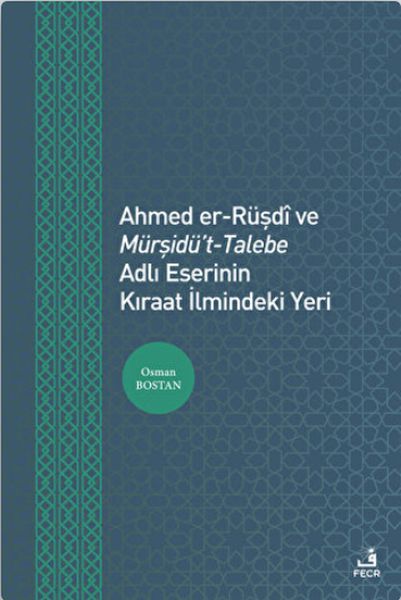 ahmed-er-rusdi-ve-mursidu-t-talebe-adli-eserinin-kiraat-ilmindeki-yeri