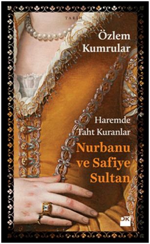 haremde-taht-kuranlar-nurbanu-ve-safiye-sultan