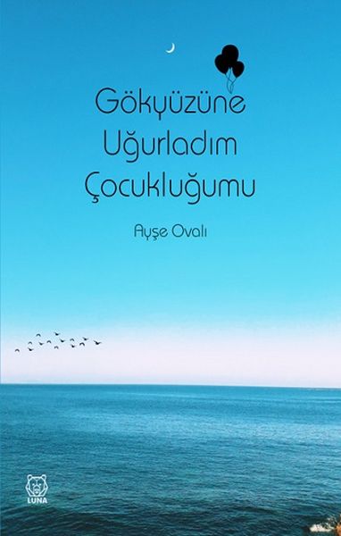 gokyuzune-ugurladim-cocuklugumu