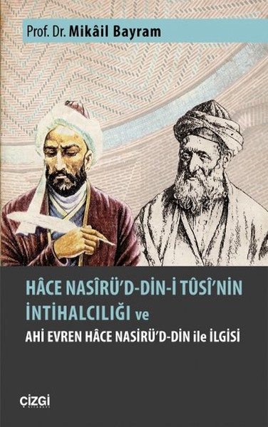 hace-nasiruddini-tusinin-intihalciligi-ve-ahi-evren-hace-nasiruddin-ile-ilgisi