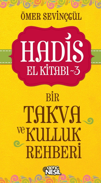 hadis-el-kitabi-3-bir-takva-ve-kulluk-rehberi