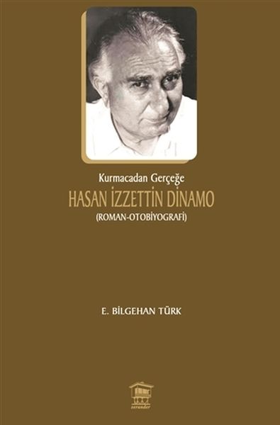 kurmacadan-gercege-hasan-izzettin-dinamo